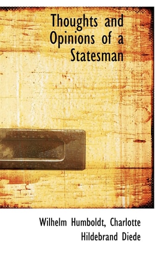 Thoughts and Opinions of a Statesman