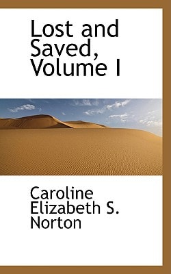 Lost and Saved, Volume I