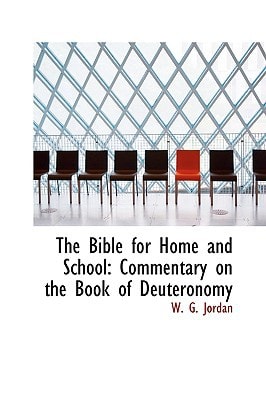 The Bible for Home and School: Commentary on the Book of Deuteronomy