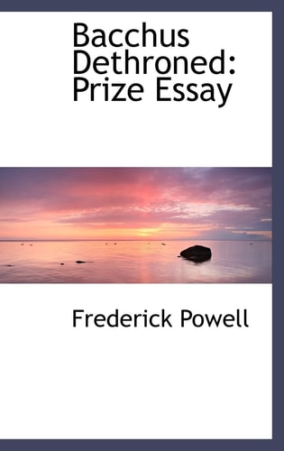 Bacchus Dethroned: Prize Essay