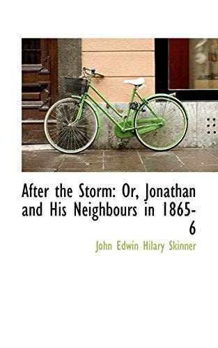 After the Storm: Or, Jonathan and His Neighbours in 1865-6