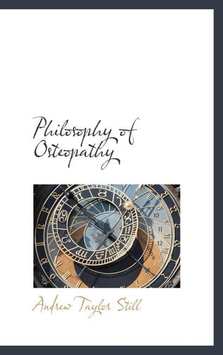 Philosophy of Osteopathy (Bibliolife Reproduction)