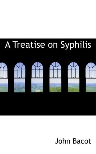 A Treatise on Syphilis