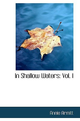 In Shallow Waters: Vol. I