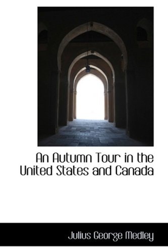 An Autumn Tour in the United States and Canada