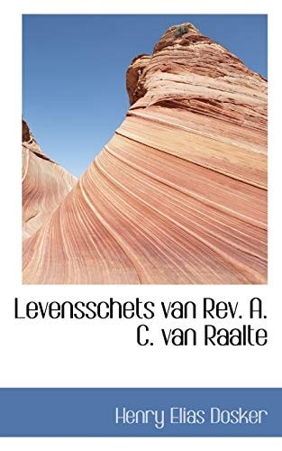 Levensschets van Rev. A. C. van Raalte