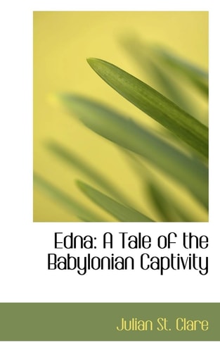 Edna: A Tale of the Babylonian Captivity