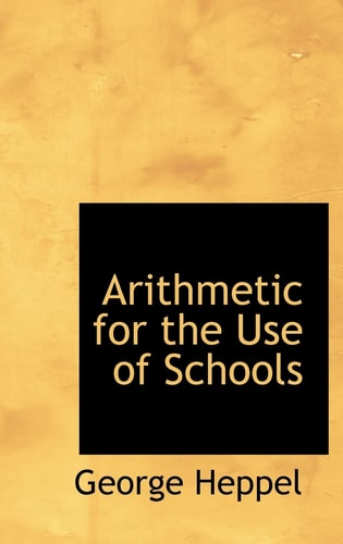 Arithmetic for the Use of Schools