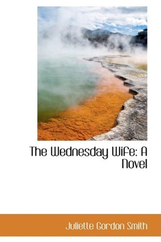 The Wednesday Wife: A Novel