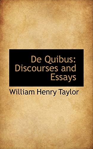 De Quibus: Discourses and Essays