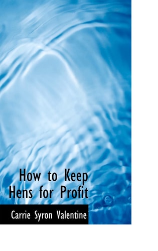 How to Keep Hens for Profit