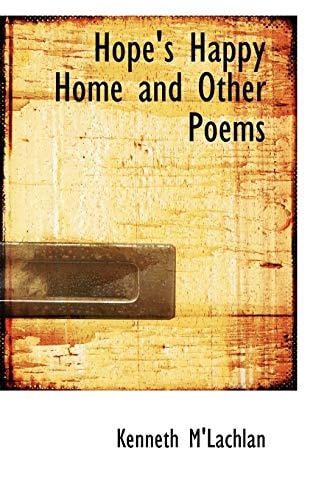 Hope's Happy Home and Other Poems