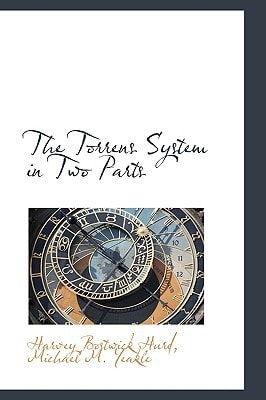 The Torrens System in Two Parts (Bibliolife Reproduction)