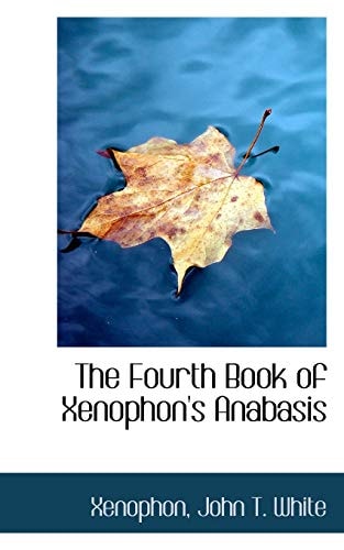 The Fourth Book of Xenophon's Anabasis
