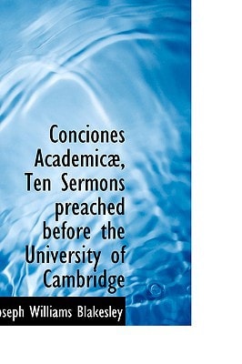 Conciones Academicæ, Ten Sermons preached before the University of Cambridge