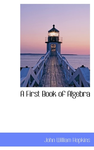 A First Book of Algebra