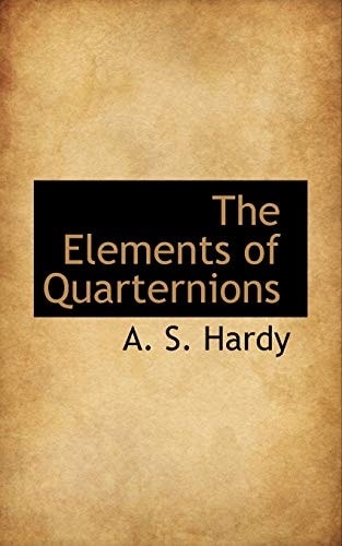 The Elements of Quarternions