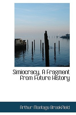 Simiocracy, A Fragment from Future History