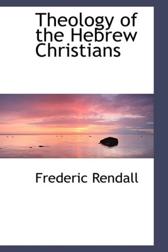 Theology of the Hebrew Christians