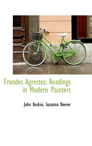 Frondes Agrestes: Readings in Modern Painters