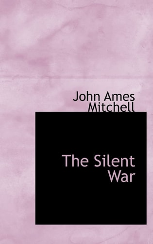The Silent War