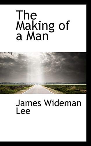 The Making of a Man