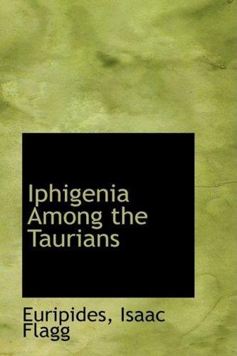 Iphigenia Among the Taurians