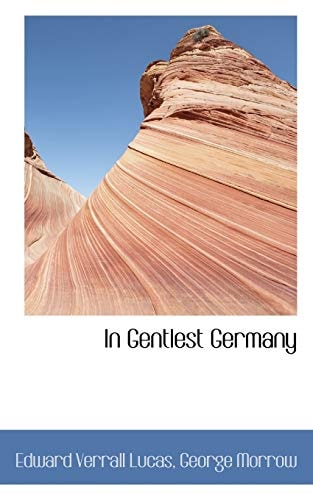 In Gentlest Germany