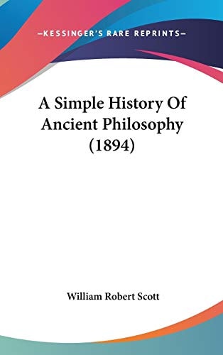 A Simple History Of Ancient Philosophy (1894)