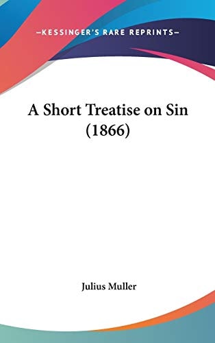 A Short Treatise on Sin (1866)