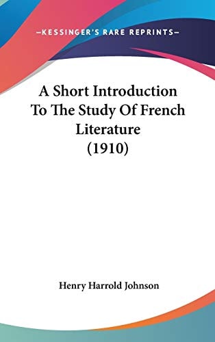 A Short Introduction to the Study of French Literature