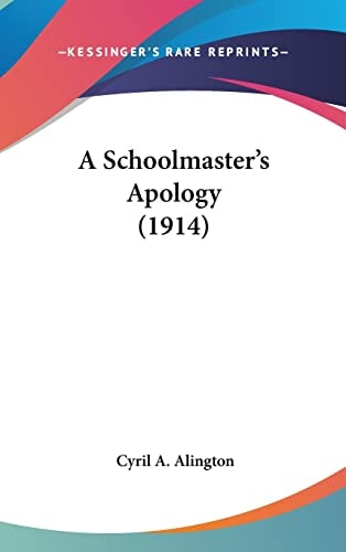 A Schoolmaster's Apology (1914)