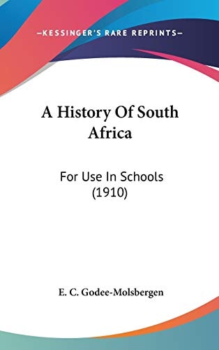 A History Of South Africa For Use In Schools (1910)