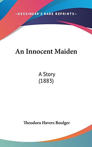 An Innocent Maiden A Story (1883)