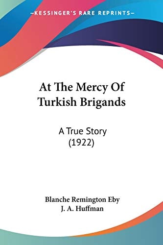 At The Mercy Of Turkish Brigands A True Story (1922)