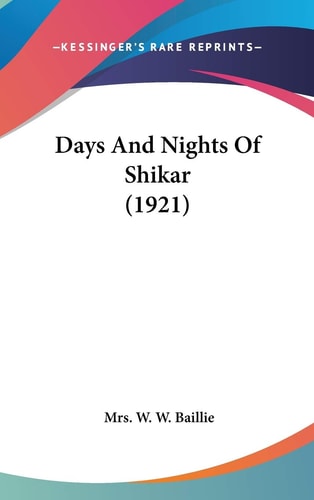 Days And Nights Of Shikar (1921)