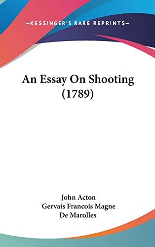 An Essay on Shooting