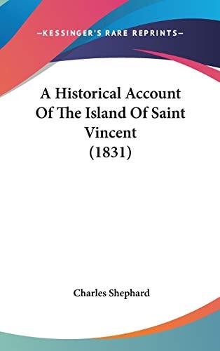 A Historical Account of the Island of Saint Vincent