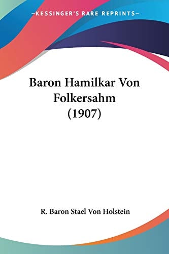 Baron Hamilkar Von Folkersahm (1907)