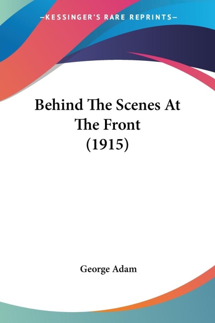 Behind The Scenes At The Front (1915)