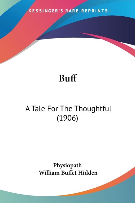 Buff: A Tale For The Thoughtful (1906)