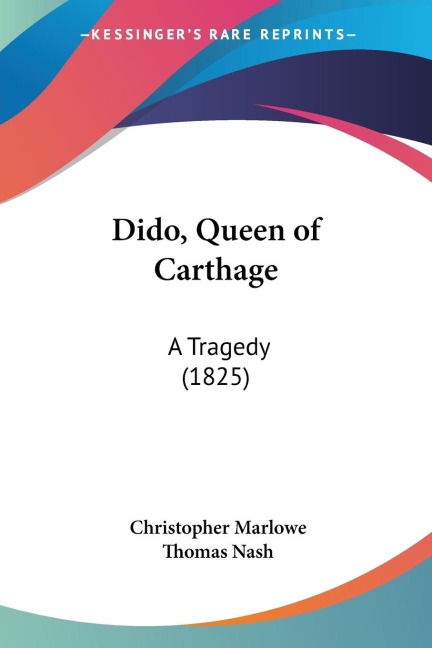 Dido, Queen of Carthage: A Tragedy (1825)