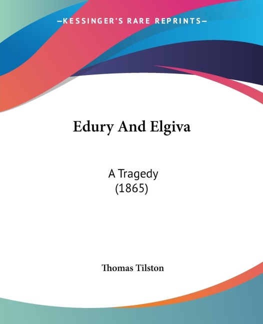 Edury And Elgiva: A Tragedy (1865)