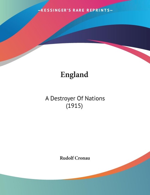 England: A Destroyer Of Nations (1915)