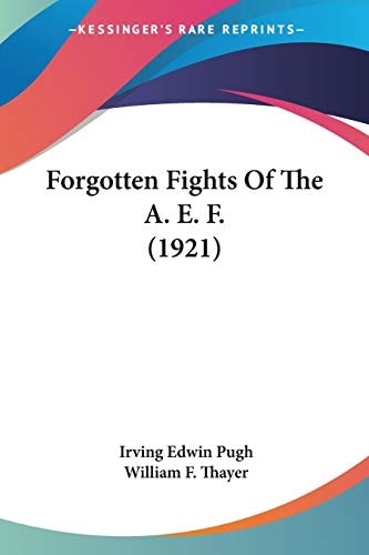 Forgotten Fights Of The A. E. F. (1921)