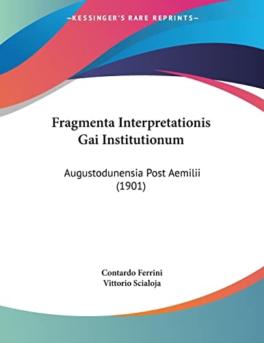 Fragmenta Interpretationis Gai Institutionum Augustodunensia Post Aemilii (1901)