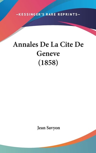 Annales de la Cite de Geneve