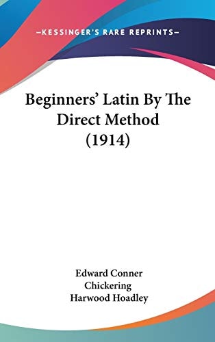 Beginners' Latin By The Direct Method (1914)