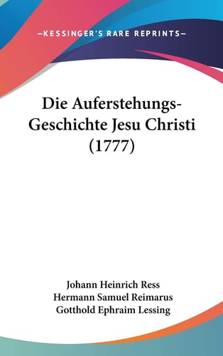 Die Auferstehungs-Geschichte Jesu Christi (1777)
