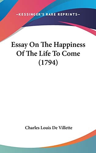 Essay on the Happiness of the Life to Come